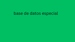 base de datos especial