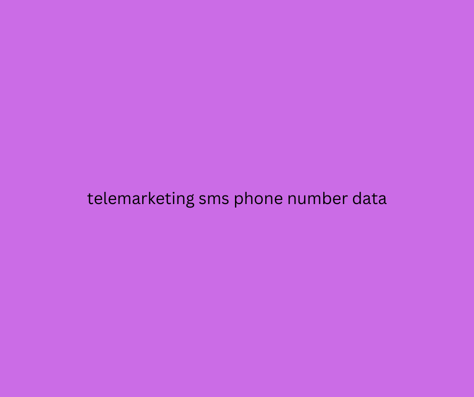 telemarketing sms phone number data